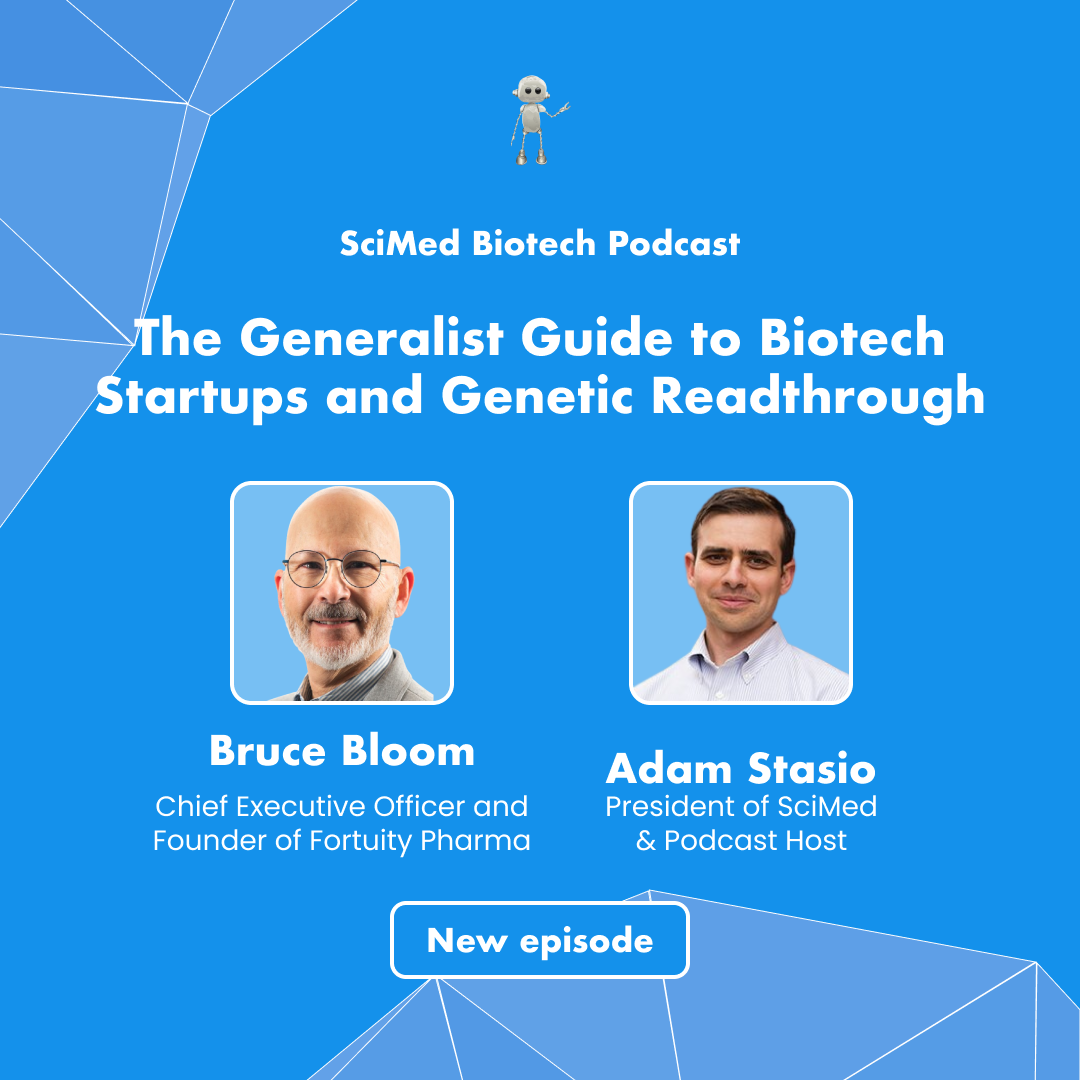 SciMed Biotech Podcast with Bruce Bloom