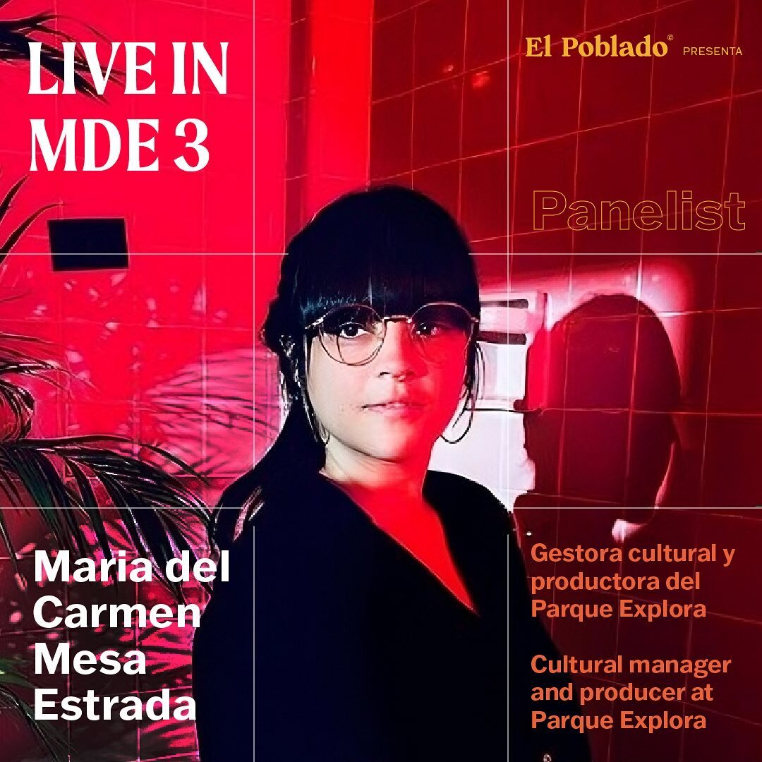✨Te presentamos a nuestra segunda panelista para Live In MDE 3 - Maria del Carmen Mesa Estrada✨

Estamos emocionados de anunciar que Maria del Carmen Mesa Estrada (@mariadcmesa), Gestora Cultural y Productora en  @ParqueExplora,  se unir&aacute; a no