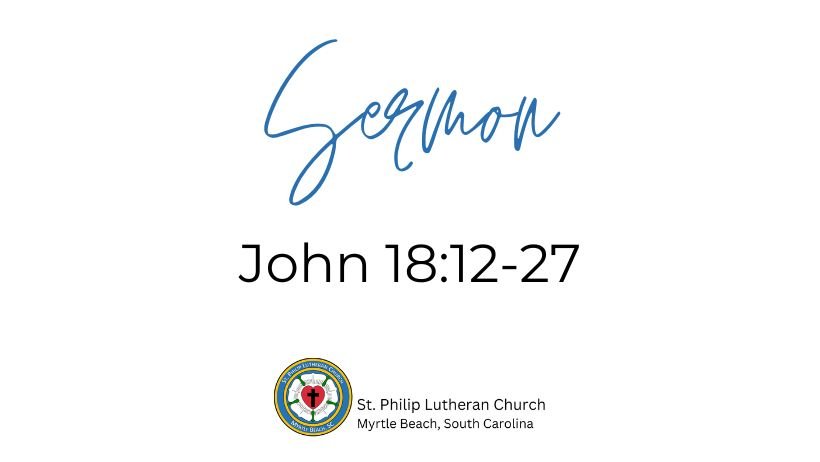 John 18:12-27 on March 8th, 2026