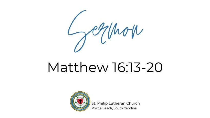 Matthew 16:13-20 on August 23rd, 2026