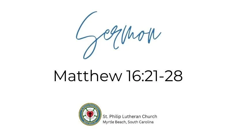 Matthew 16:21-28 on August 30th, 2026