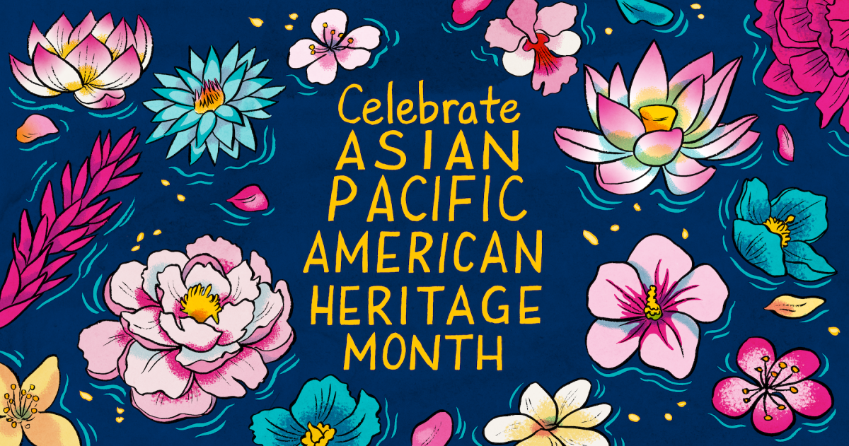 Asian American and Pacific Islander Heritage Month Celebration