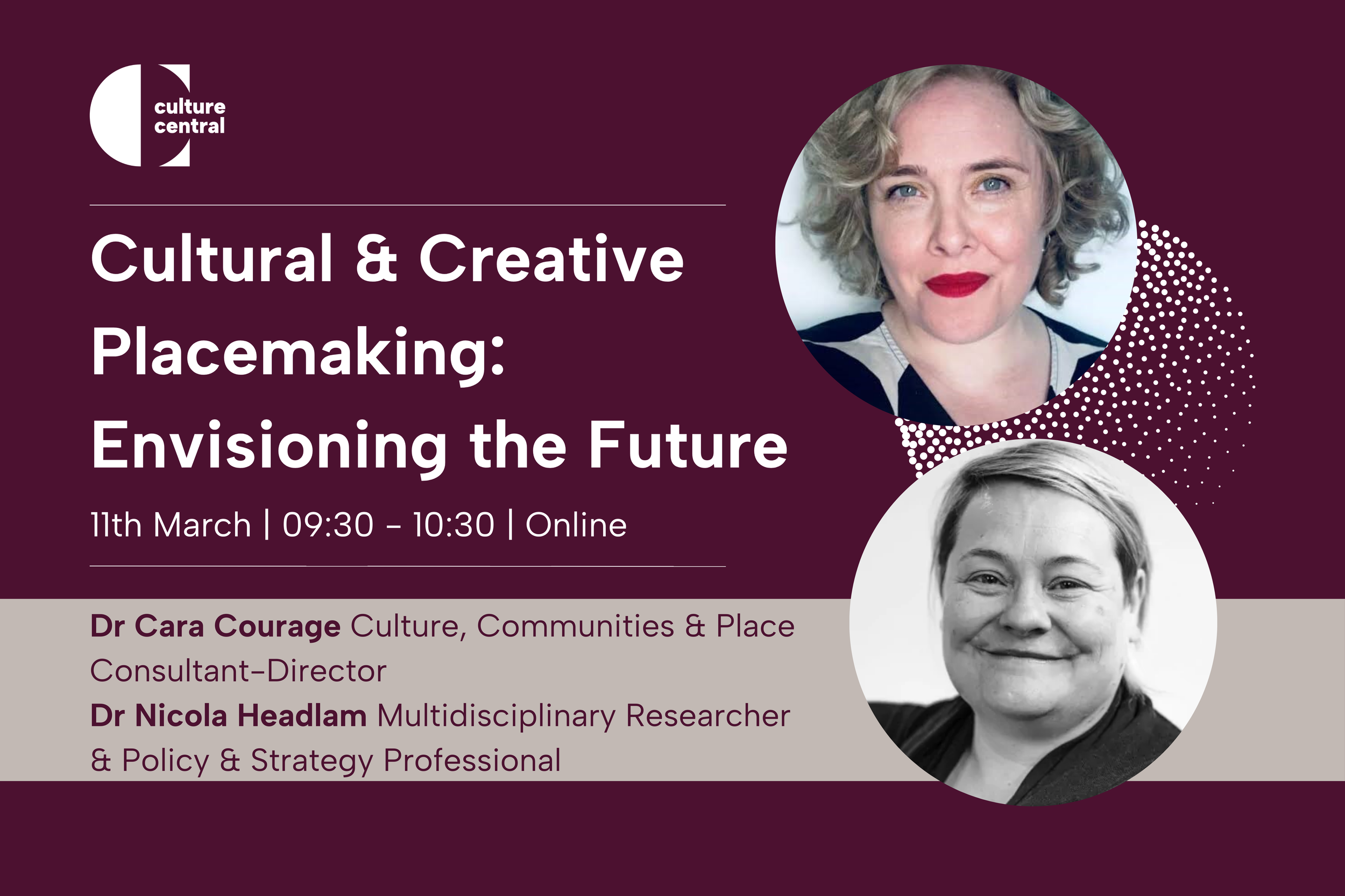 Watch Back - Culture Central Placemaking session
