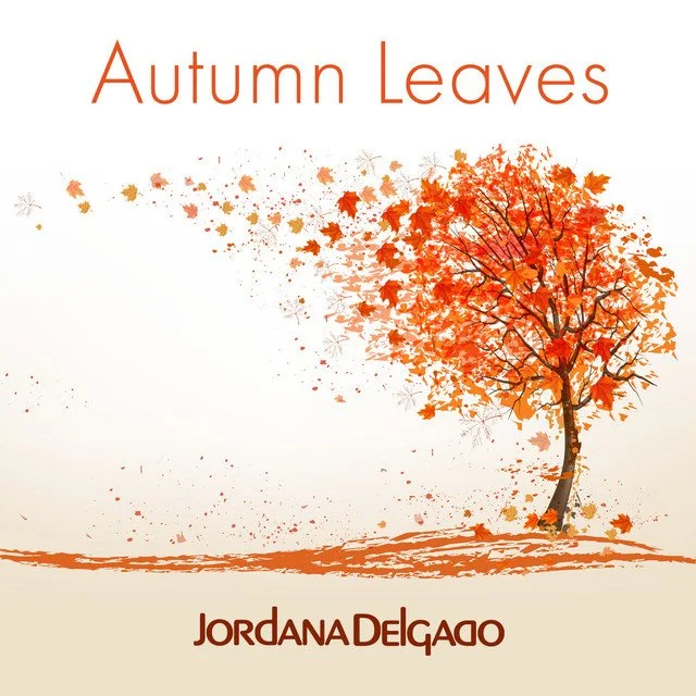 Autumn Leaves - Jordana Delgado