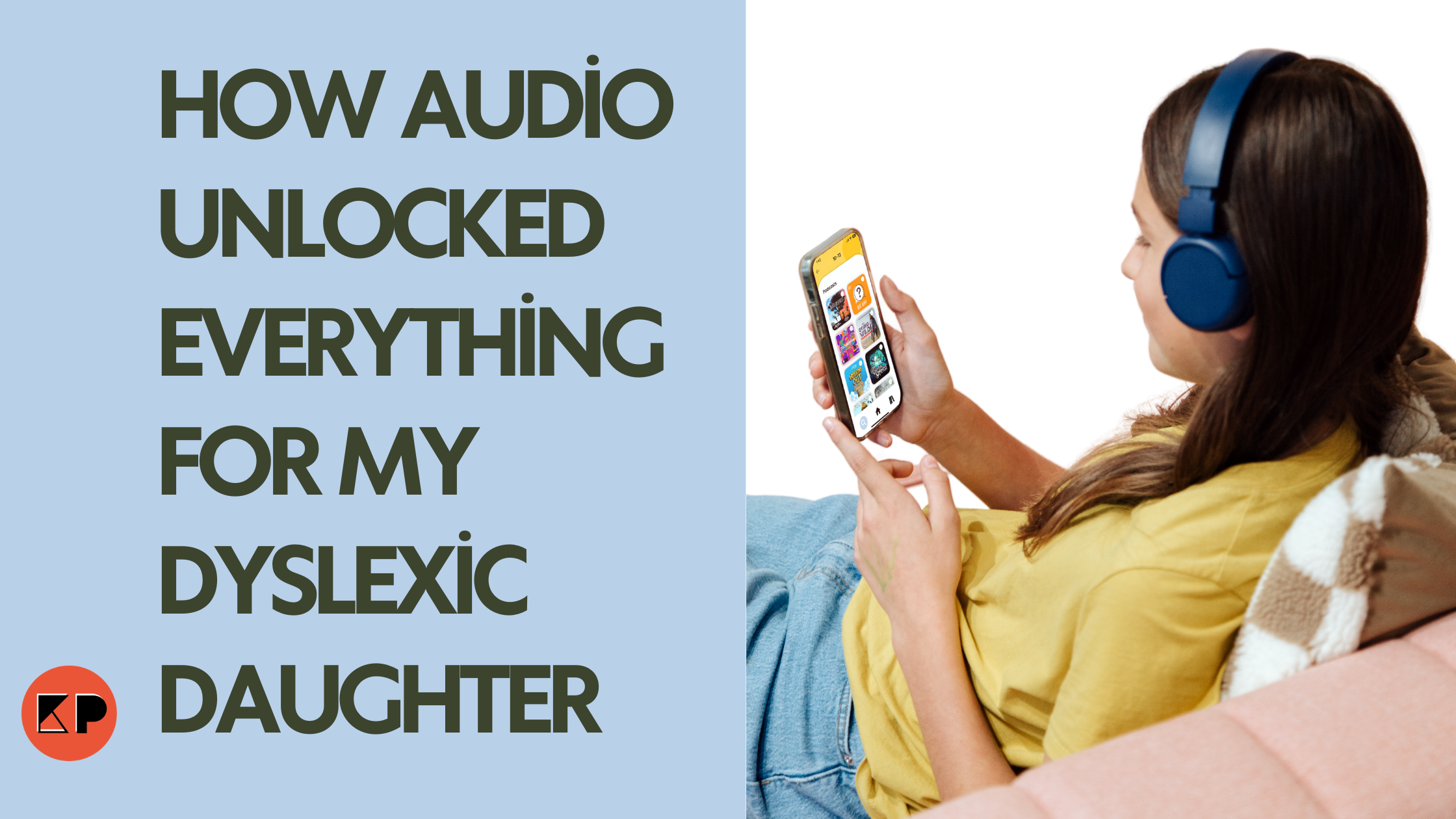 Audio for Dyslexics