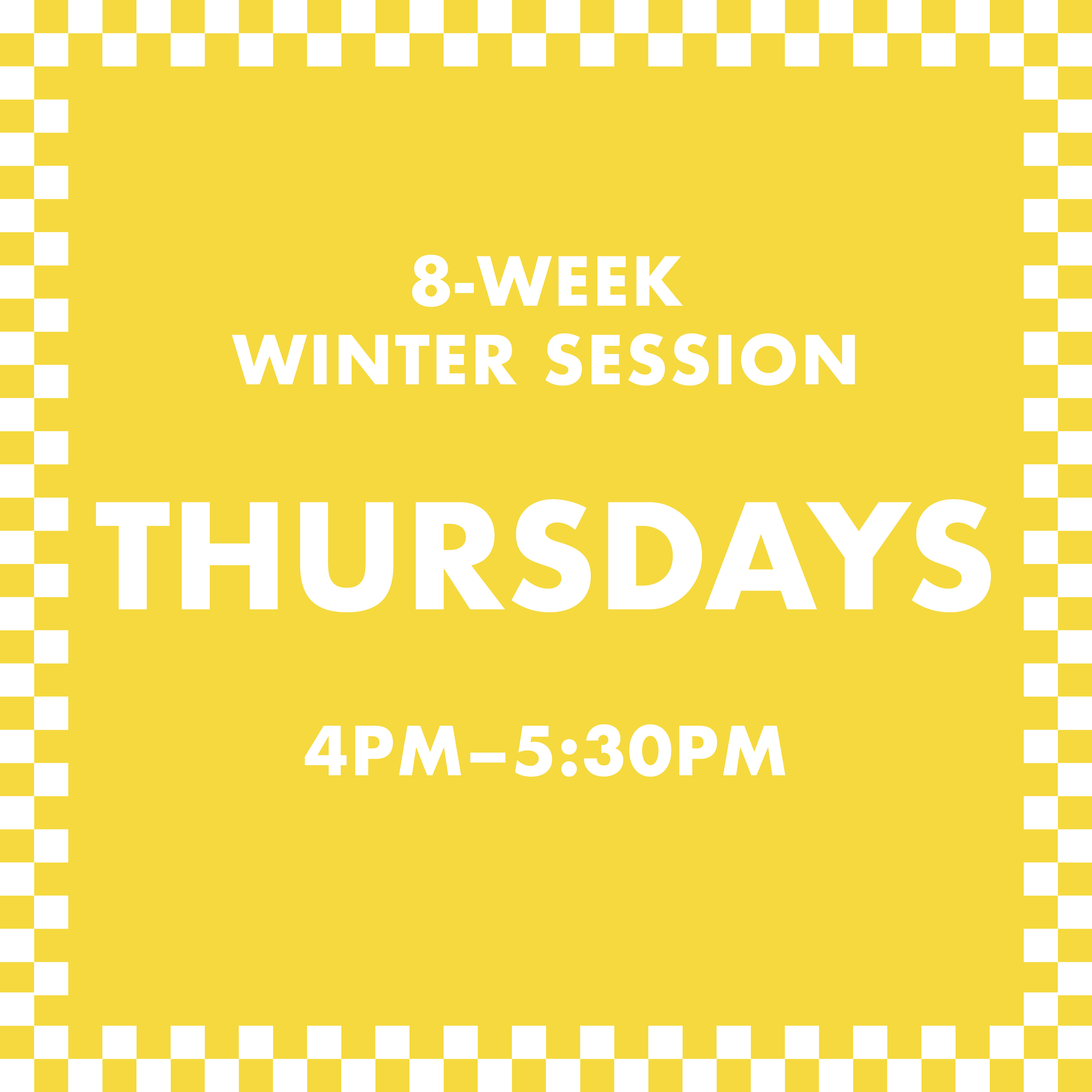 8-Week Winter 2026 Session: Thursdays