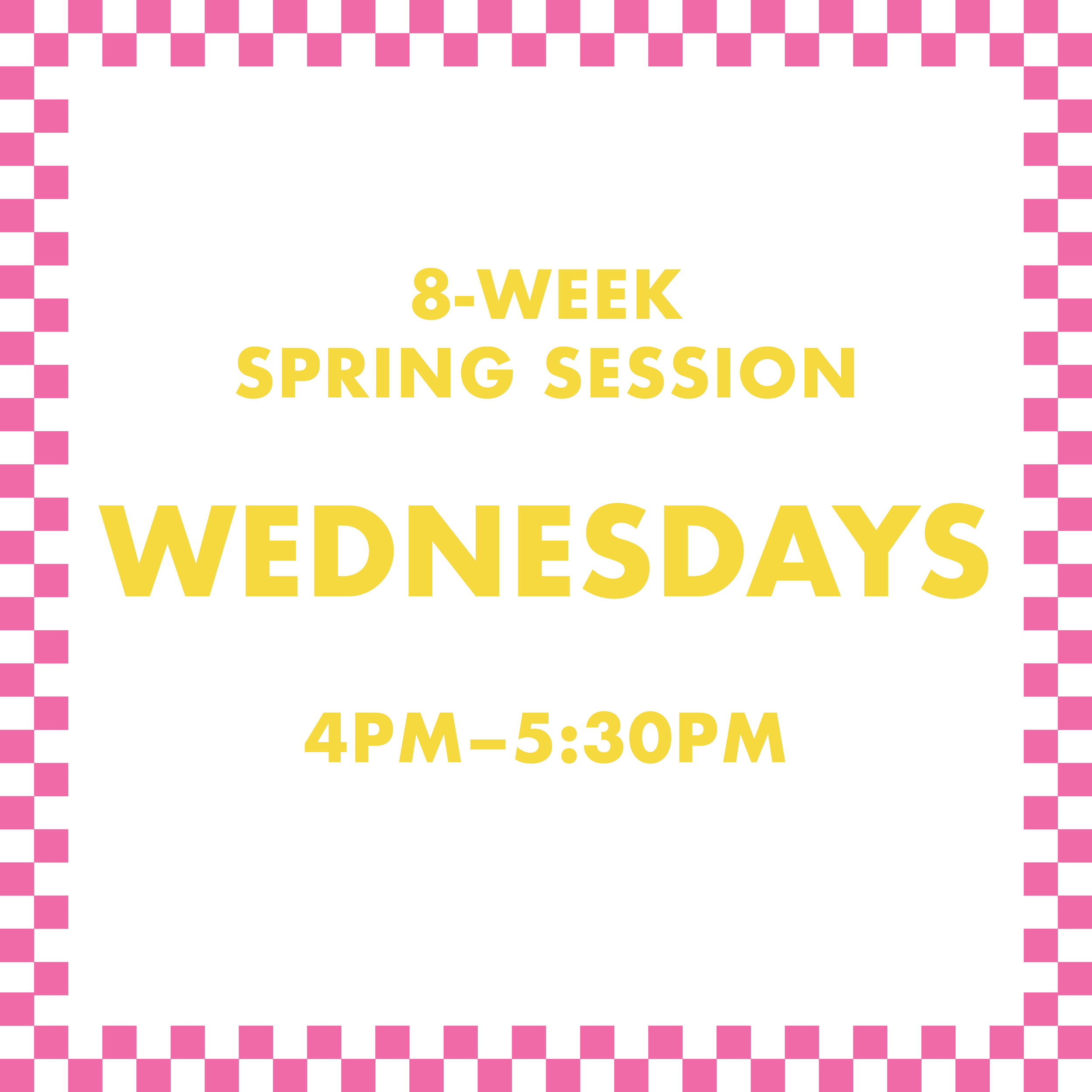 8-Week Spring 2026 Session: Wednesdays