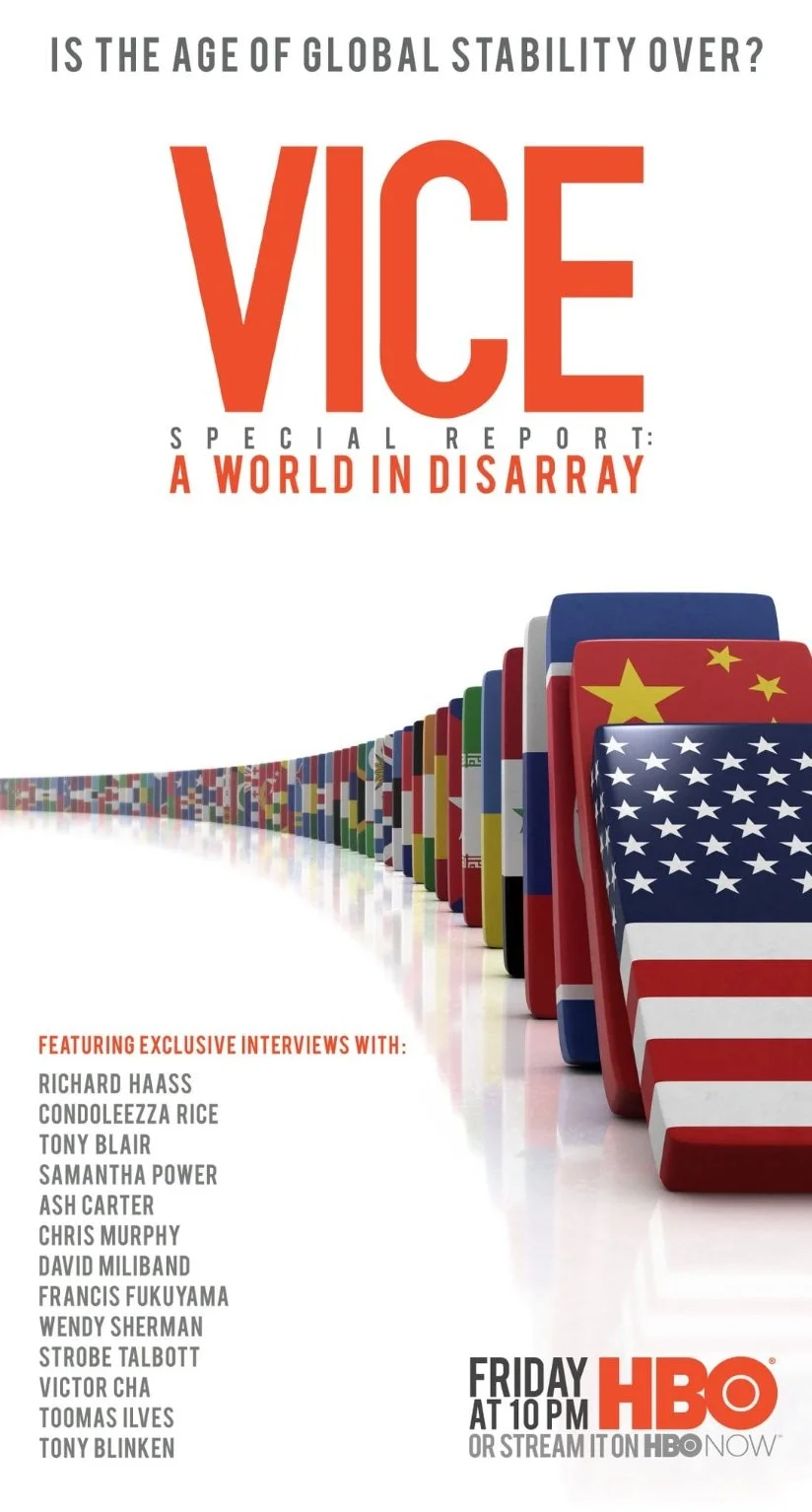 Executive producer -
VICE Political Report: A World in Disarray -
Vice on HBO