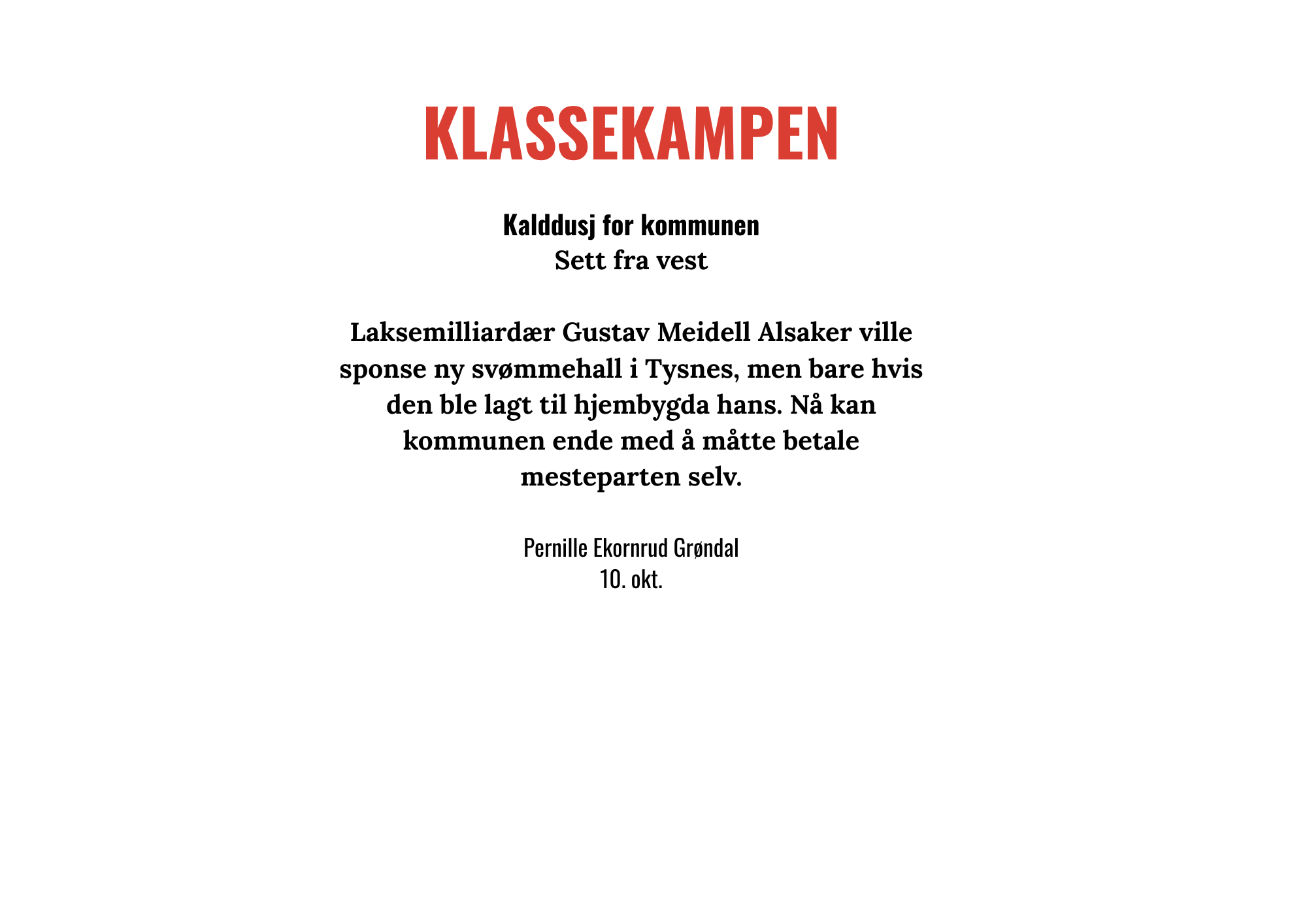 Kalddusj for kommunen | Klassekampen