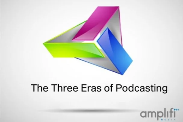 The Three Eras of Podcasting