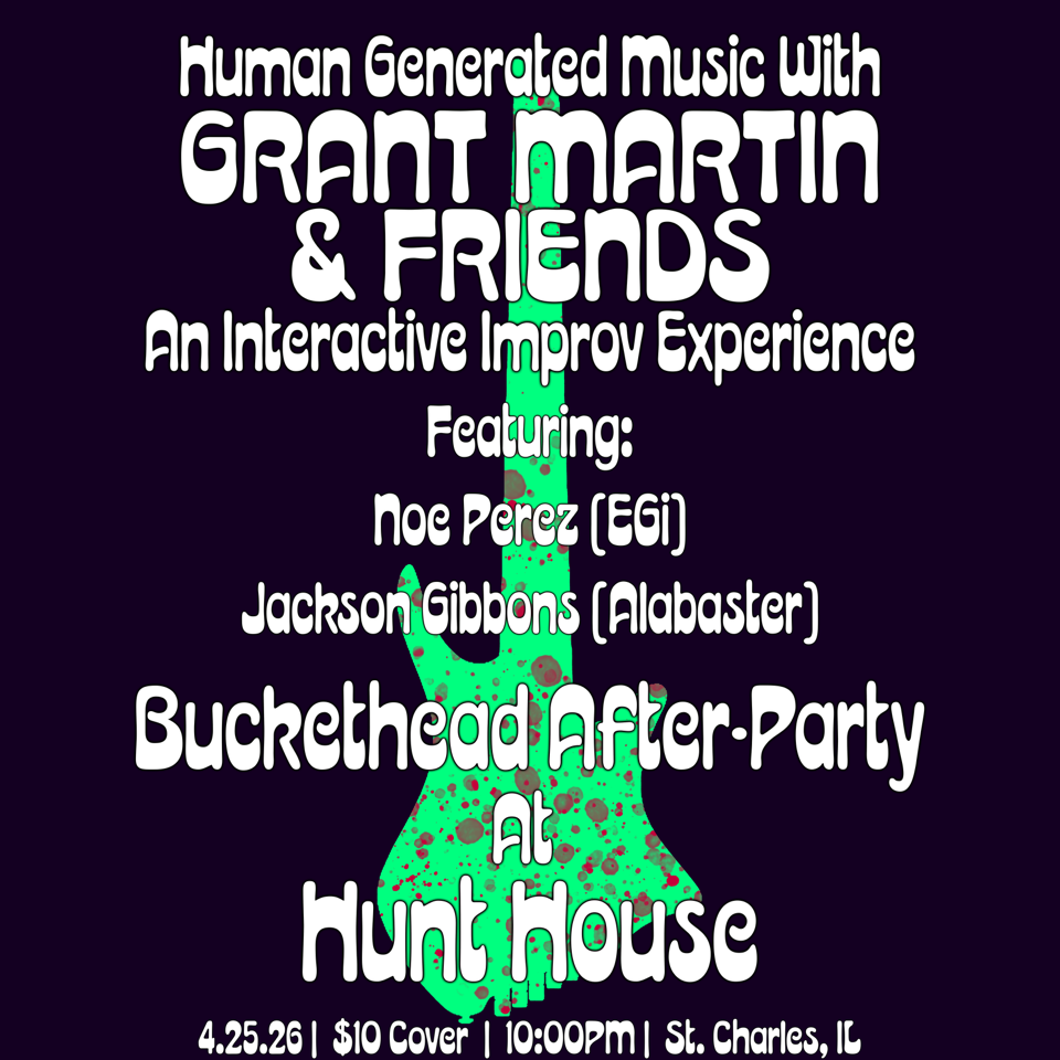 Human Generated Music with Grant Martin &amp; Friends