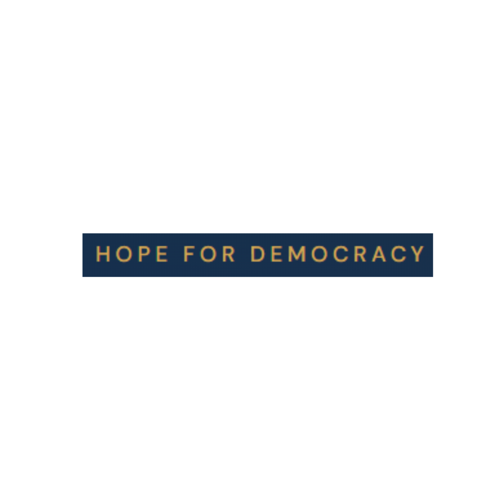 Hope for Democracy