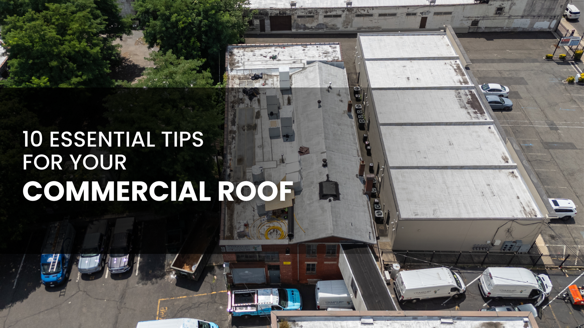 10 Essential Tips for Your Commercial Roof