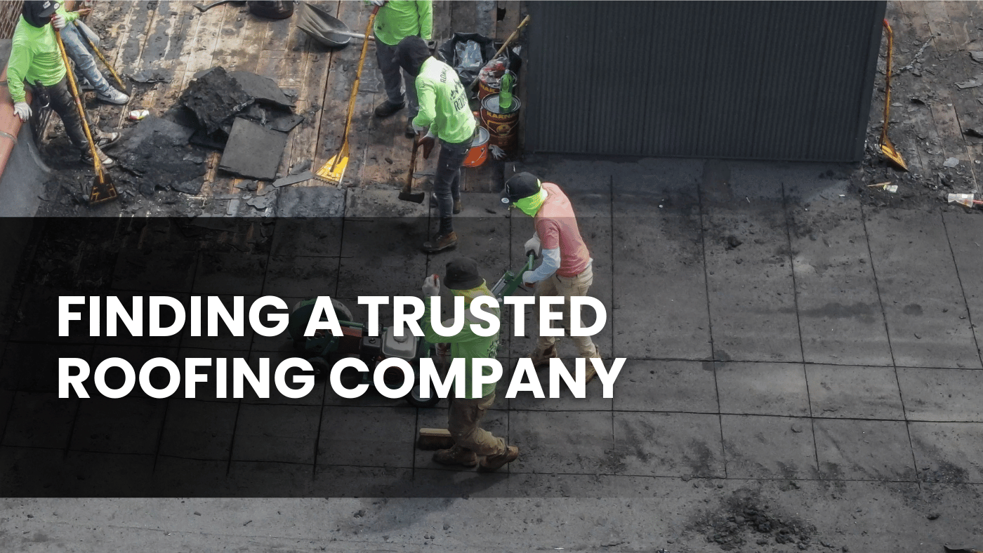 Finding a Trusted Roofing Company