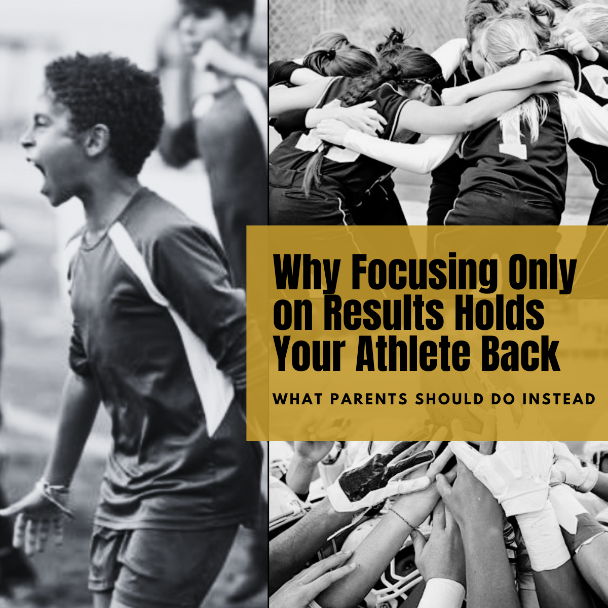 Why Focusing on Results Holds Your Athlete Back — What Parents Should Do Instead