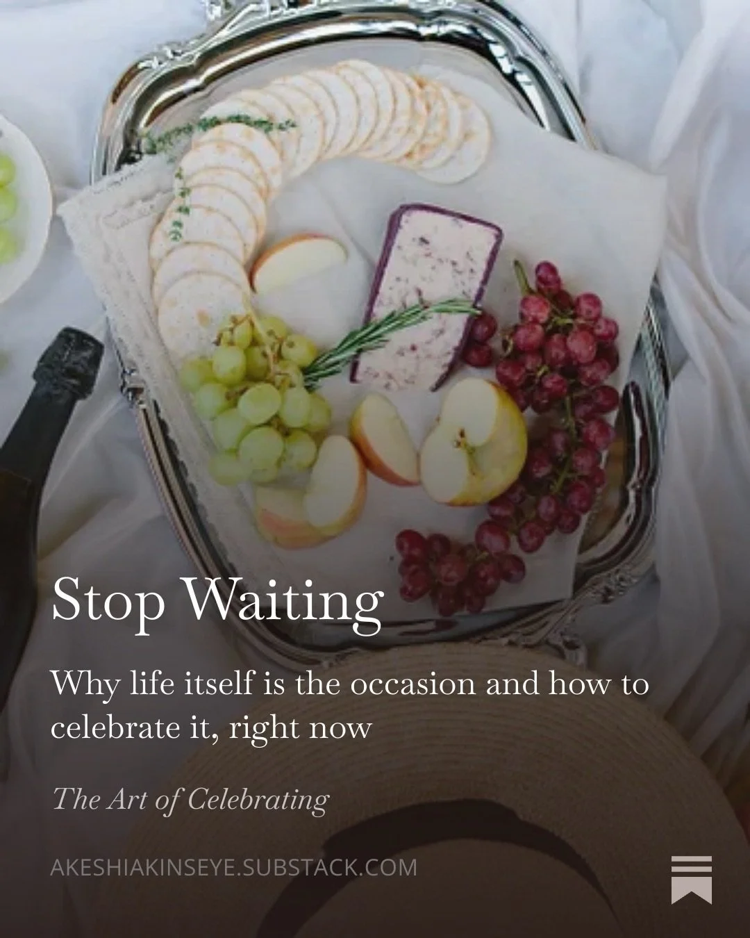 Stop waiting for a special occasion to celebrate.

Wear the beautiful outfit.
Use the gorgeous china and glassware.
Light the candles on an ordinary Tuesday.
Because life itself is the occasion.

So often, we wait.
We wait for the right moment.
We wa
