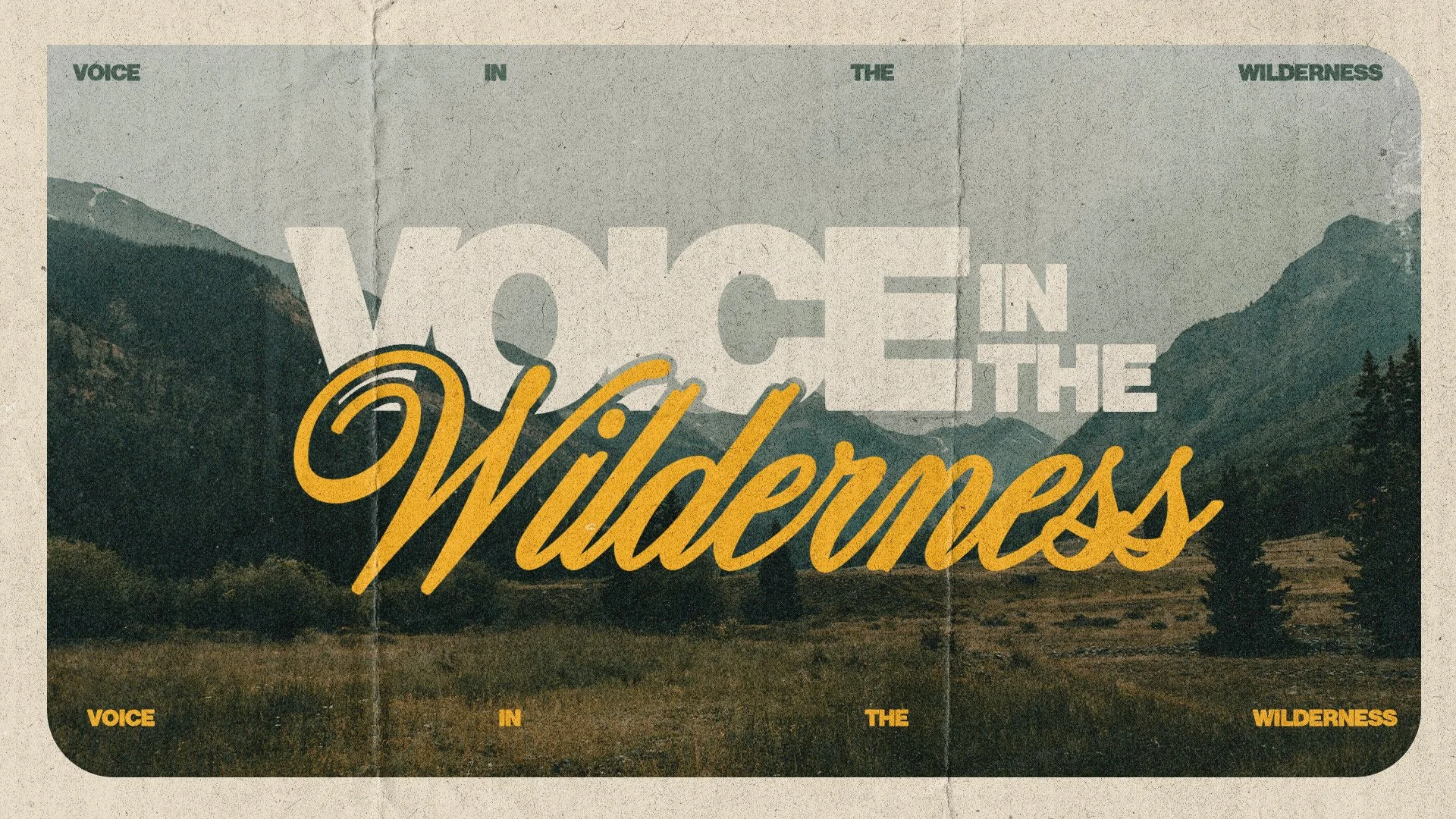 Voice in the Wilderness Sermon - Sermon Series - 2.jpg