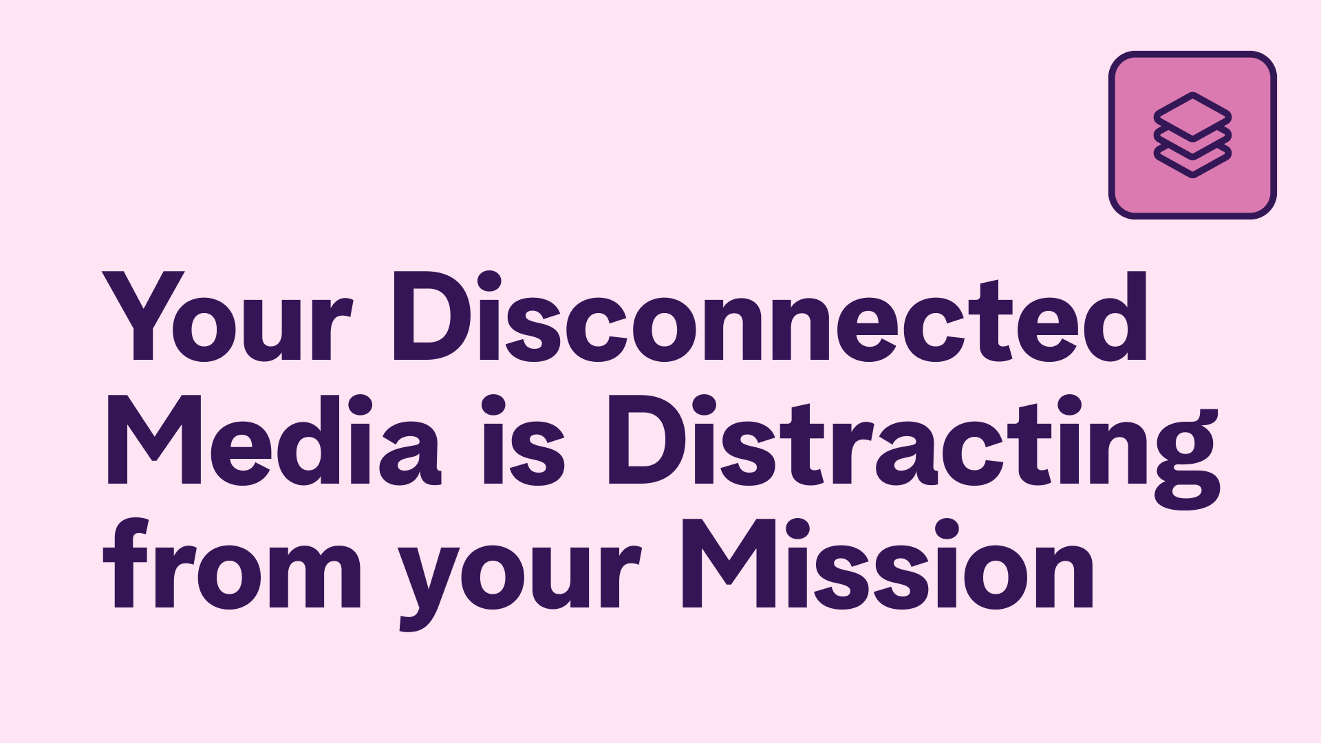 Your disconnected church media is distracting from your mission