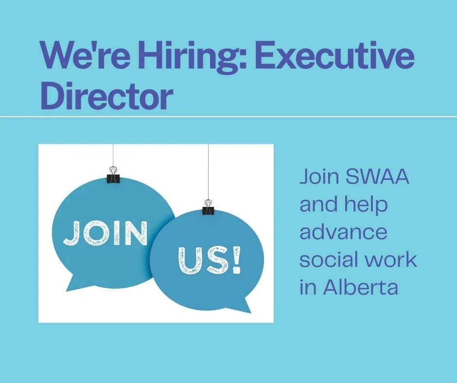 The Social Workers Association of Alberta (SWAA) is seeking a dynamic and strategic Executive Director to lead the organization into its next chapter.

This is an exciting opportunity for a values-driven leader who is passionate about advancing the s