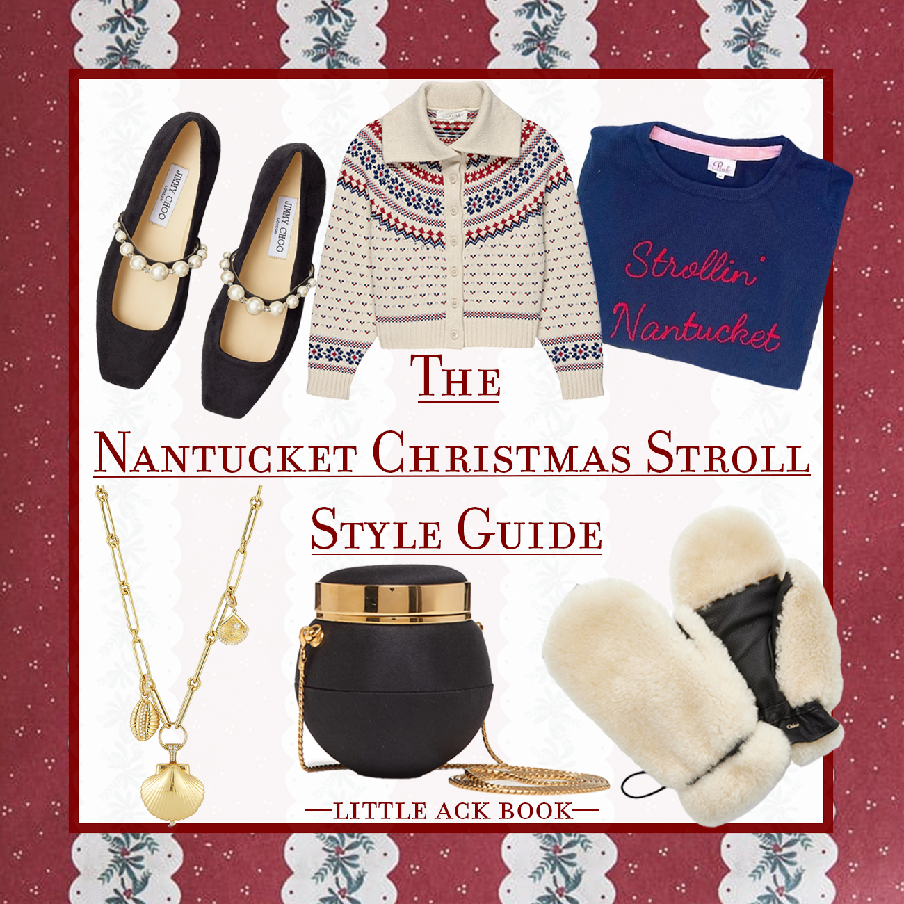 The Nantucket Christmas Stroll Style Guide