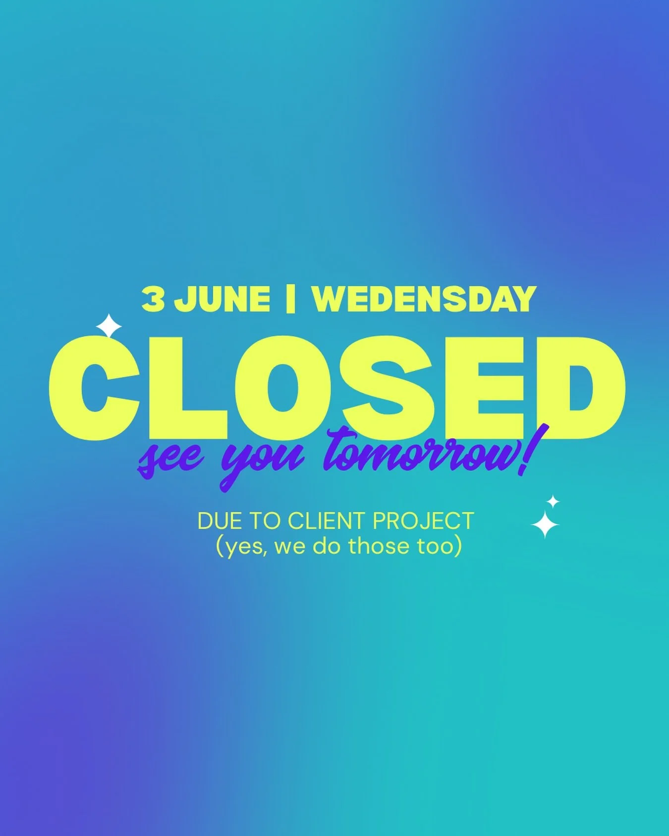 It&rsquo;s been busy leading up to June, a month of transitions into a new season and studio times changing in it. 

For today, 3 June, Wednesday, we&rsquo;ll be closed because we of one of our client projects (yes, we do those too) and we&rsquo;ll b