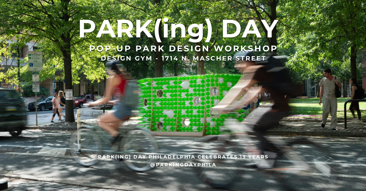 PARK(ing) DAY Pop-up/Temporary Park Design Workshop