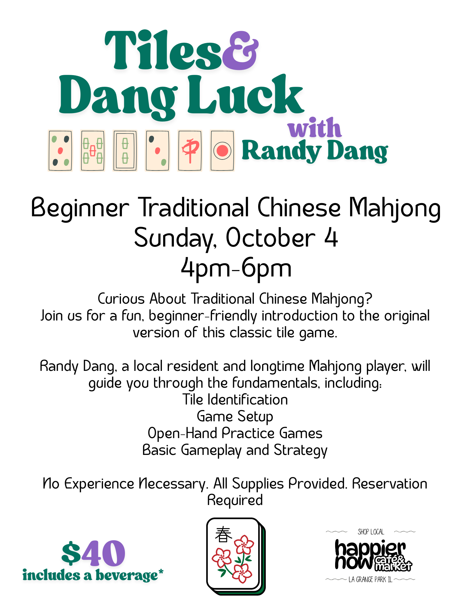 Beginner Traditional Chinese Mahjong Date &amp; Time Sunday, October 4 • 400 PM-600 PM Instructor Randy Dang Program Tiles &amp; Dang Luck.png