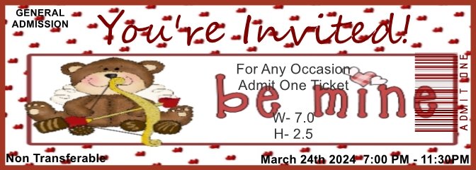 Be Mine Bear Admit One Ticket