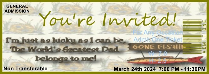 Gone Fishing Admit One Ticket