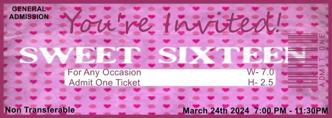 Sweet Sixteen Admit One Ticket