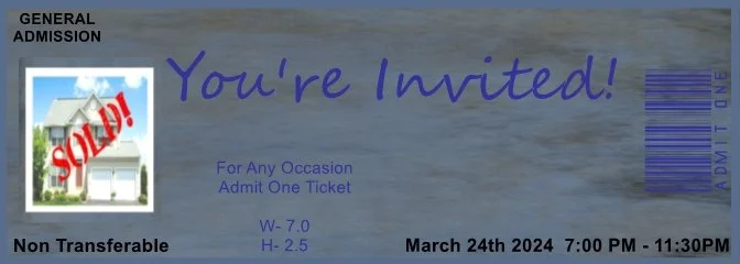 Real Estate Sold Admit One Ticket