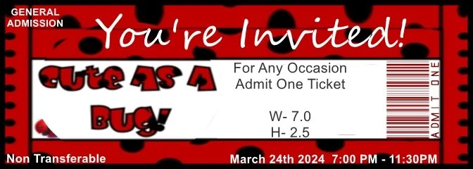 Cute as a Bug Admit One Ticket