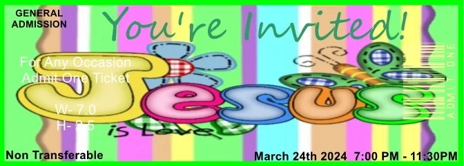 Jesus is Love Admit One Ticket