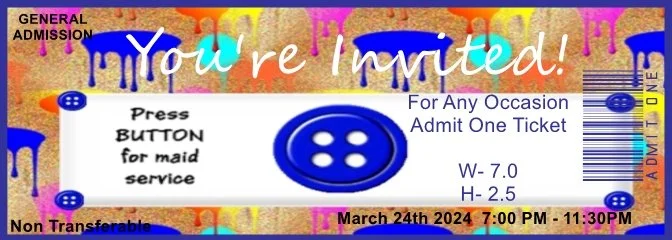 Maid Admit One Ticket