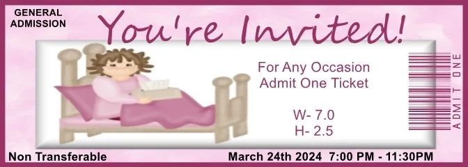 Get Well Soon Woman Admit One Ticket