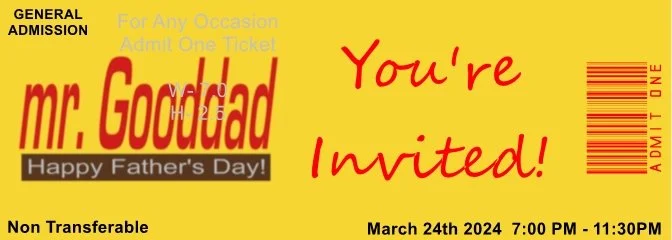 Mr Good Dad Admit One Ticket