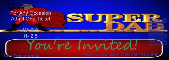 Super Dad 2 Admit One Ticket