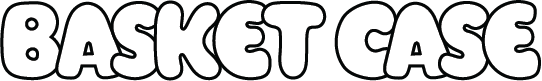 Basket Case