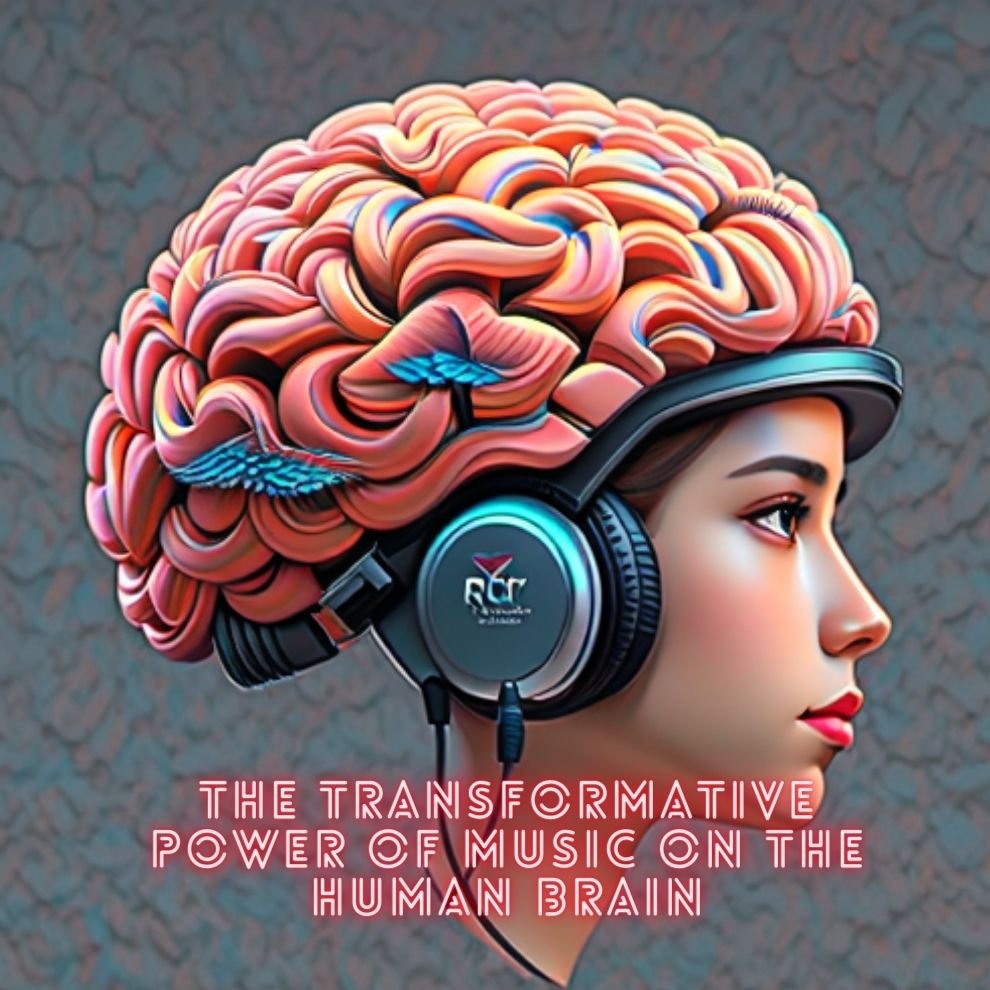 The Transformative Power of Music on the Human Brain