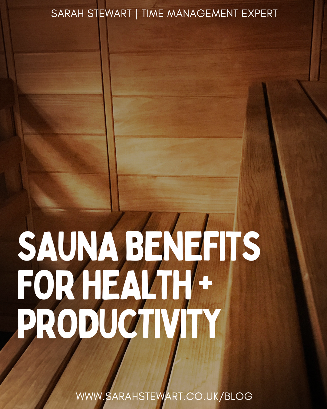 Sauna Benefits for Health + Productivity