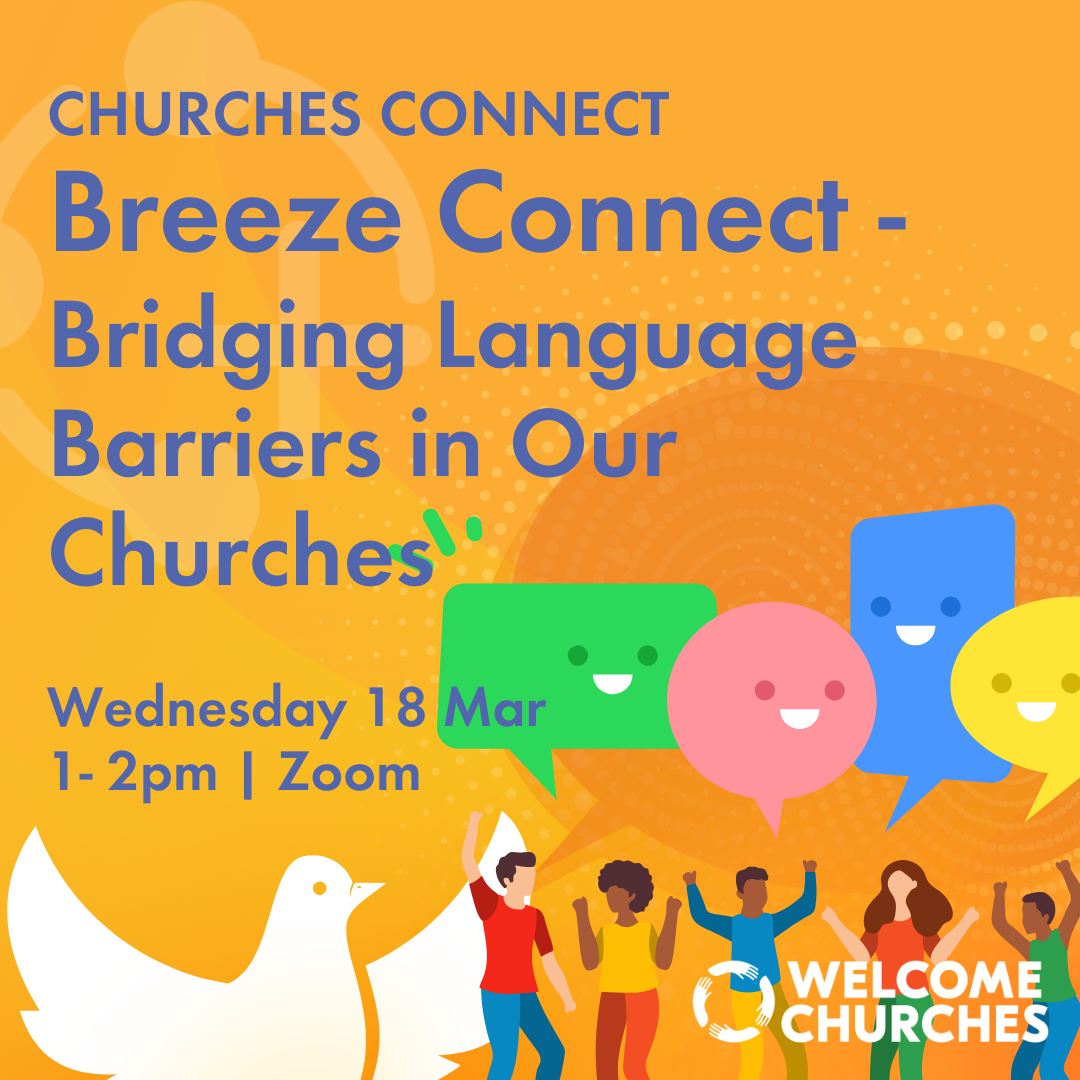 Churches Connect: Breeze Connect – Bridging Language Barriers in Our Churches