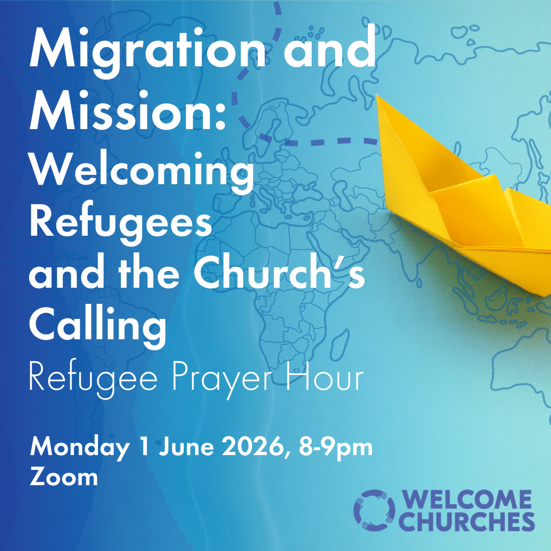 Migration and Mission: Welcoming Refugees and the Church's Calling