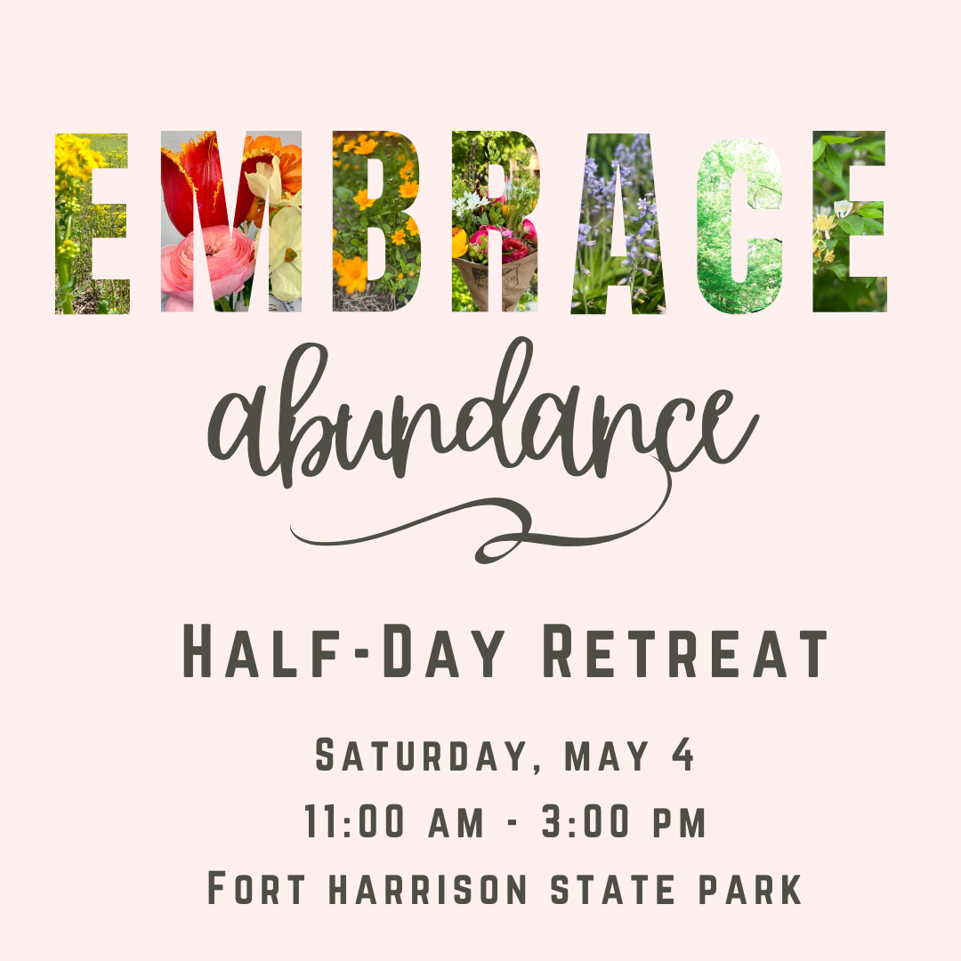 Embrace Abundance Spring Retreat 2024