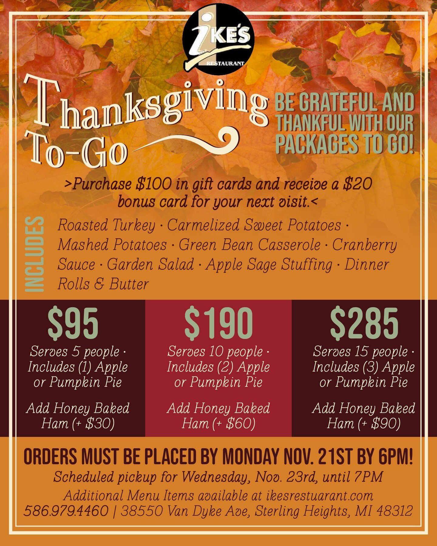 We can do it all 🍽️ Ike's Restaurant in Sterling Heights, our sister location, is now offering Thanksgiving To-Go Packages to save you time and efforts! 🍂 

&bull; Please call 586.979.4460 for details.
&bull; Ike's Express is OPEN Tuesdays 11am to 