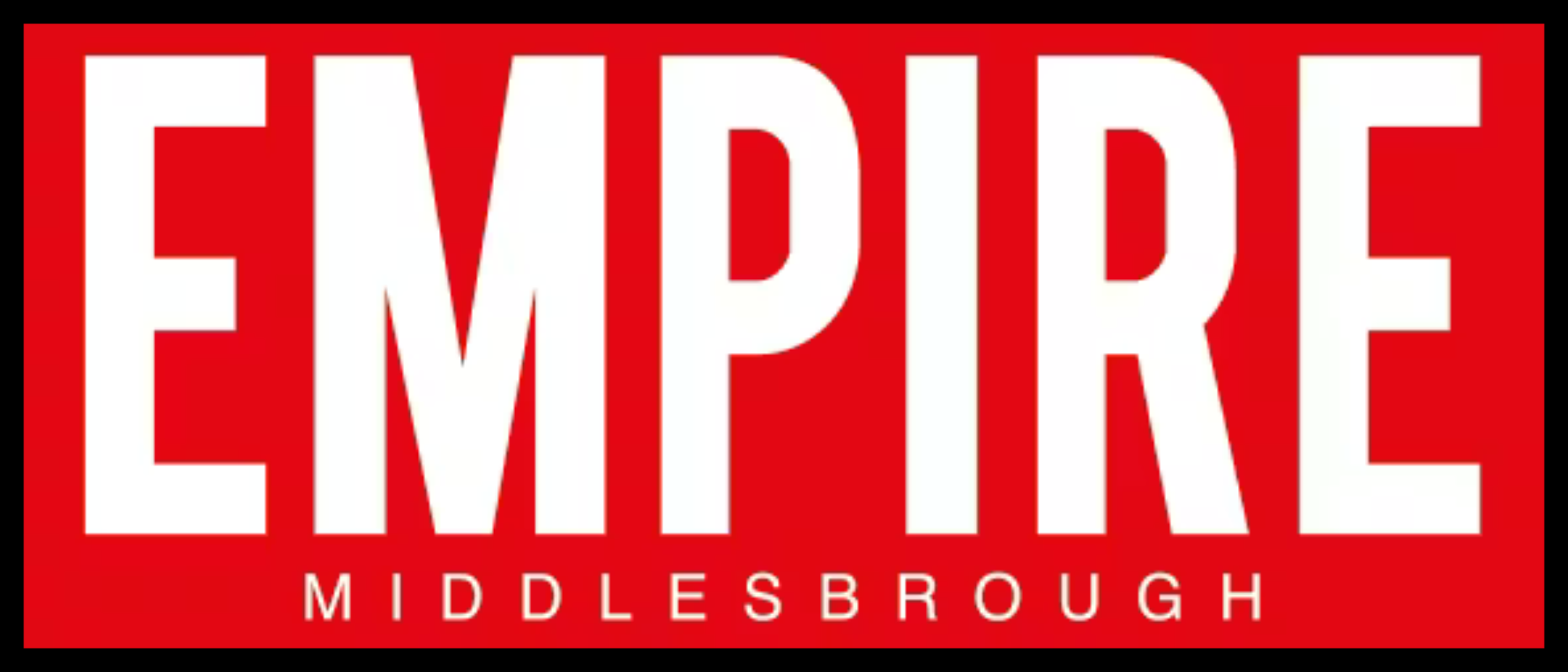 MIDDLESBROUGH: Empire