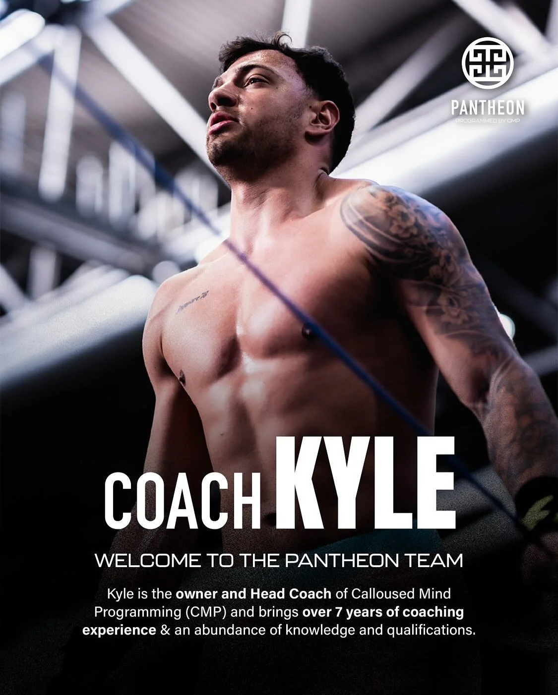 Welcome to the pantheon team, Kyle 👋
Kyle is owner and Head coach of Calloused Mind Programming (CMP) and brings over 7 years of coaching experience & an abundance of qualifications to the team. 
Kyle comes from a background of nearly a decade