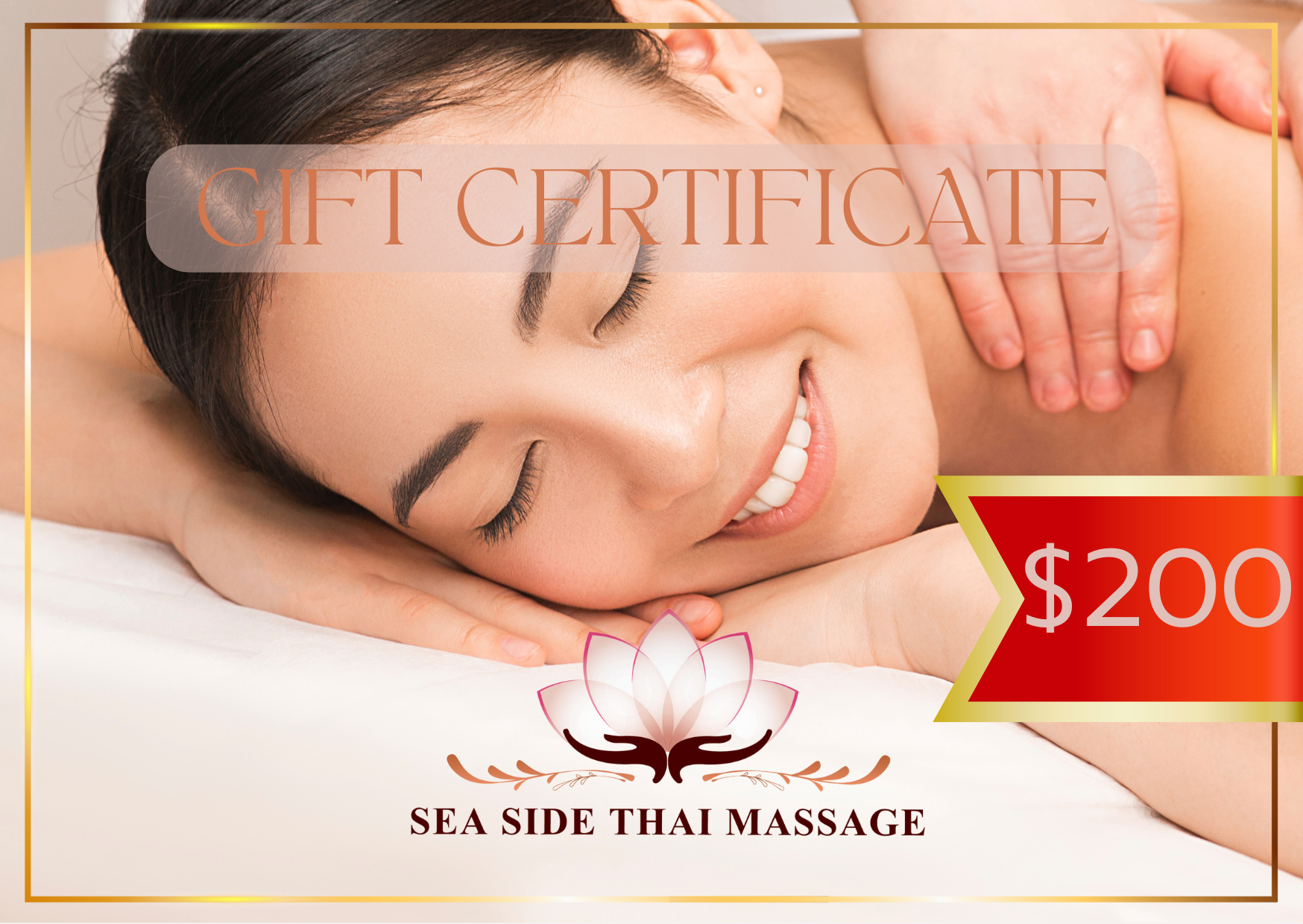 A woman receiving a massage, lying face down with her eyes closed, smiling, and a massage therapist's hands on her shoulder. Text overlay reads 'GIFT CERTIFICATE', with a red and gold price tag displaying '$200'. Logo for Sea Side Thai Massage at the bottom.