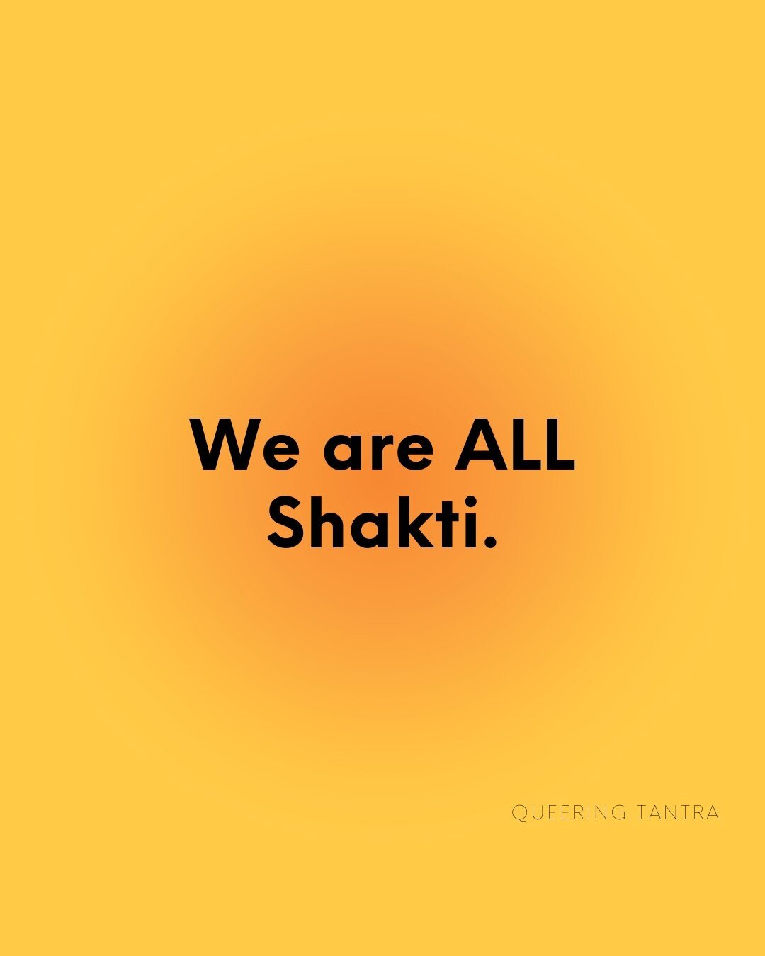 The archetype of Shakti is a principle outside of the human body or gender experience. Shakti is not a woman spirit dancing in the sky. 

The principle of Shakti is one of two components that, according to vedic beliefs, represent the entirety of cre