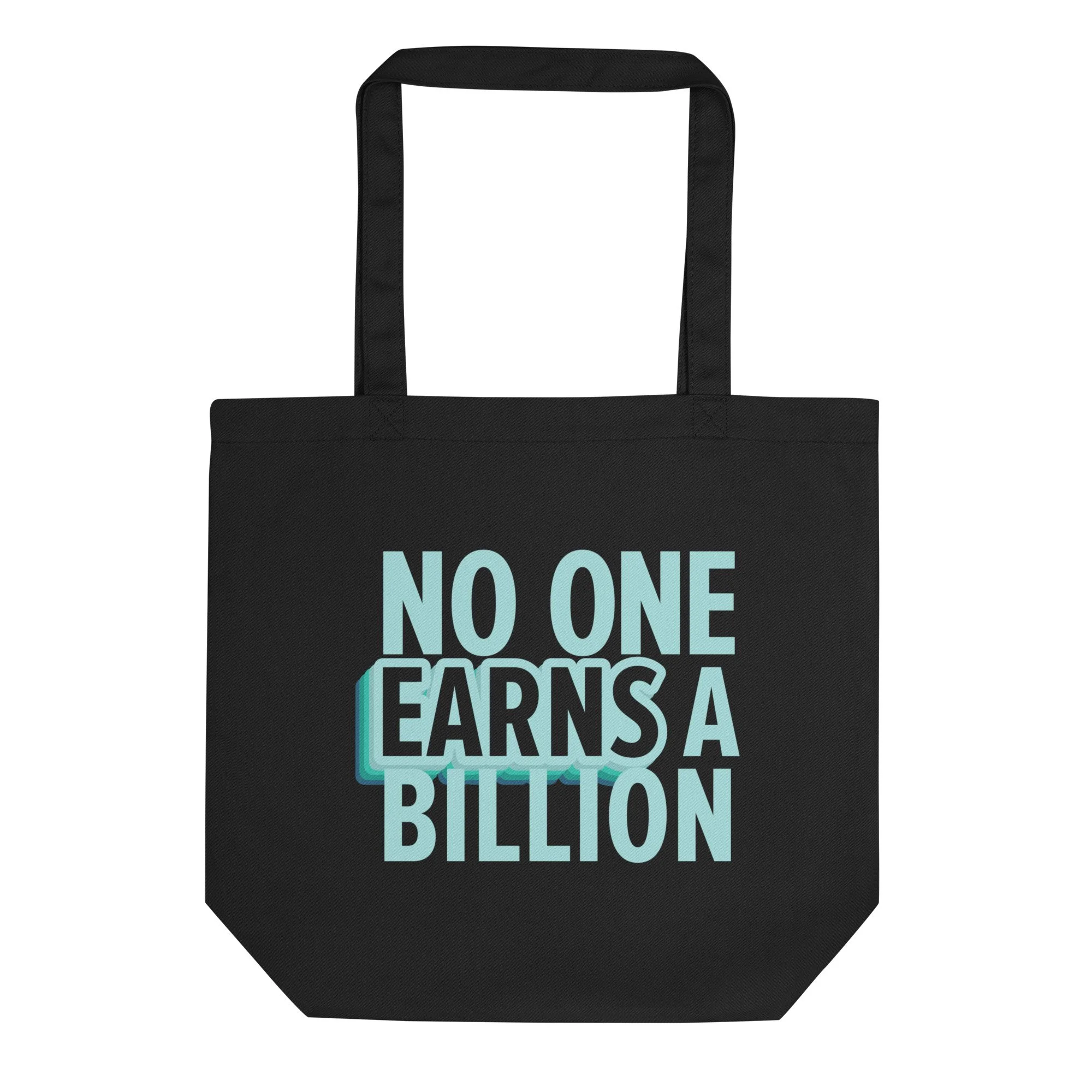 No One Earns a Billion Tote