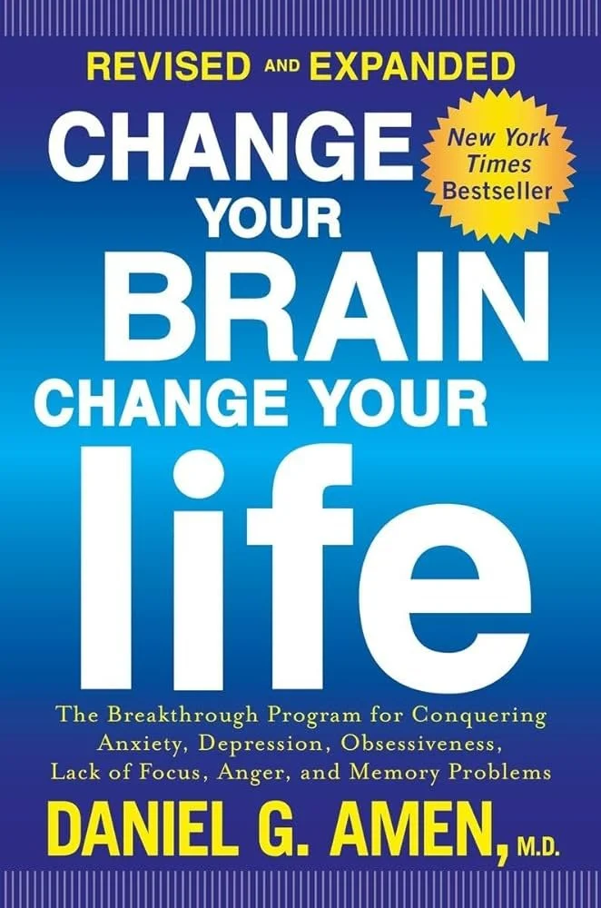 Cover of the book 'Change Your Brain, Change Your Life' by Daniel G. Amen, featuring bold lettering and a New York Times Bestseller label.